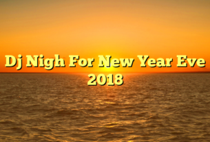 Dj Nigh For New Year Eve 2018