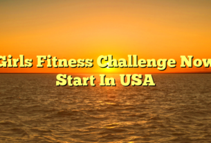 Girls Fitness Challenge Now Start In USA